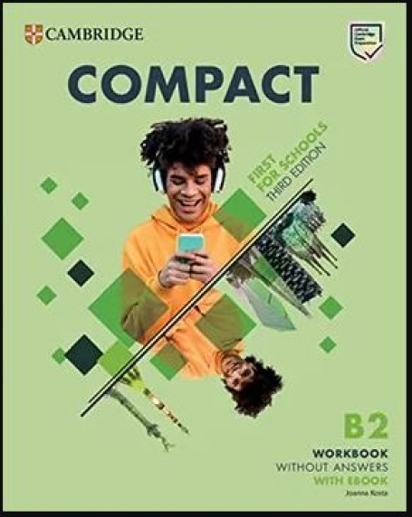 COMPACT B2 WORKBOOK - FIRST FOR SCHOOLS - THIRD EDITION