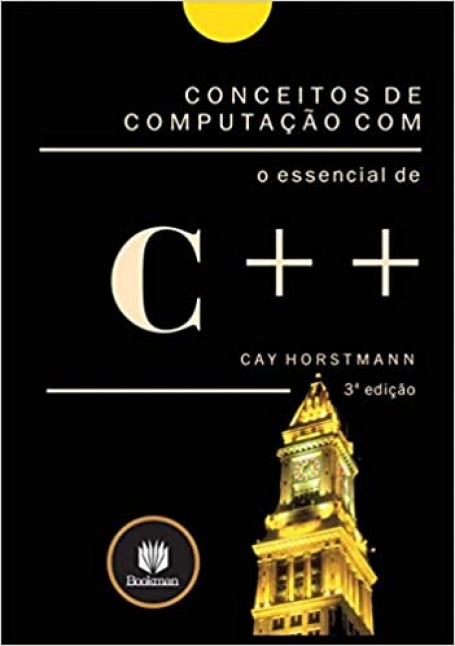 CONCEITOS DE COMPUTACAO COM O ESSENCIAL DE C + +