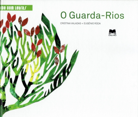 GUARDA RIOS - PINTAR O VERDE COM LETRAS