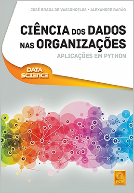 CIENCIA DOS DADOS NAS ORGANIZACOES - APLICACOES EM PYTHON