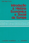 INTRODUCAO A HISTORIA ECONOMICA E SOCIAL DA EUROPA