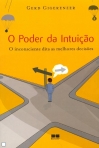 PODER DA INTUICAO - o incosnciente dita as melhores decisoes