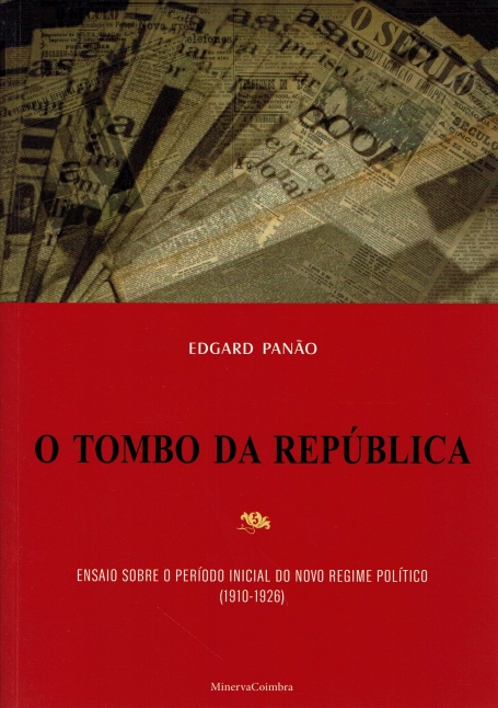 TOMBO DA REPUBLICA - ensaio sobre o periodo inicial do novo regime politico (1910 - 1926)