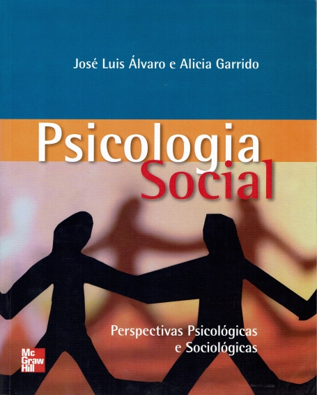 PSICOLOGIA SOCIAL - PERSPECTIVAS PSICOLOGICAS E SOCIOLOGICAS