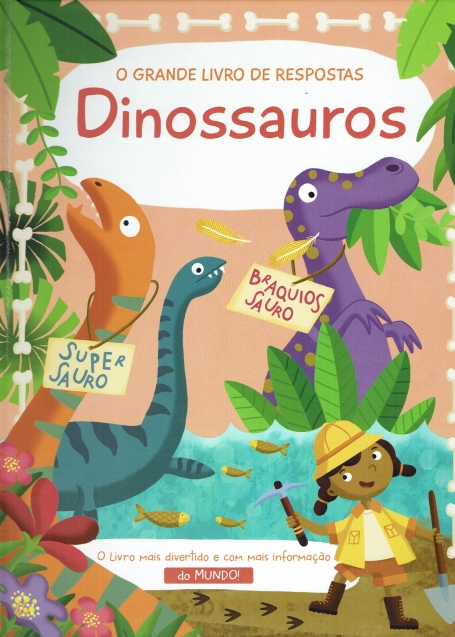 O GRANDE LIVRO DE RESPOSTAS - DINOSSAUROS