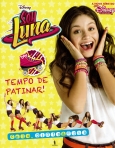 SOU LUNA - TEMPO PARA PATINAR - COLA PINTA E CRIA