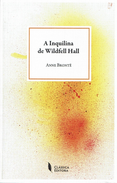 A INQUILINA DE WILDFELL HALL