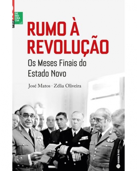RUMO À REVOLUÇÃO - os meses finais do estado novo