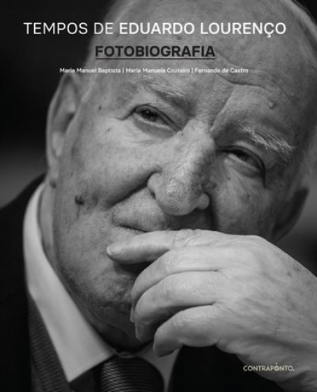 TEMPOS DE EDUARDO LOURENÇO FOTOBIOGRAFIA