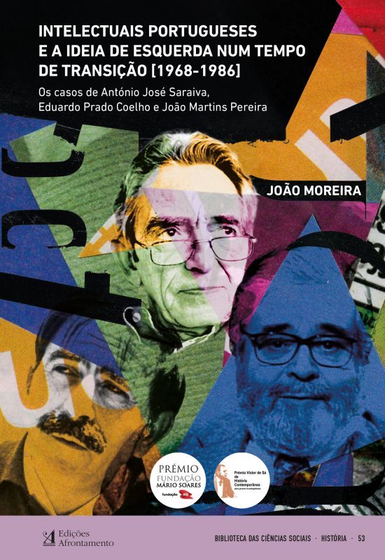 INTELECTUAIS PORTUGUESES E A IDEIA DE ESQUERDA NUM TEMPO DE TRANSIÇÃO (1968-1986)