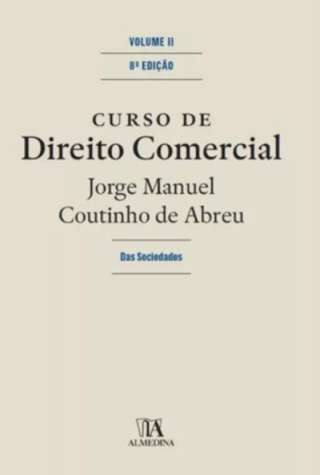 CURSO DE DIREITO COMERCIAL - VOLUME II: DAS SOCIEDADES 8ª edição