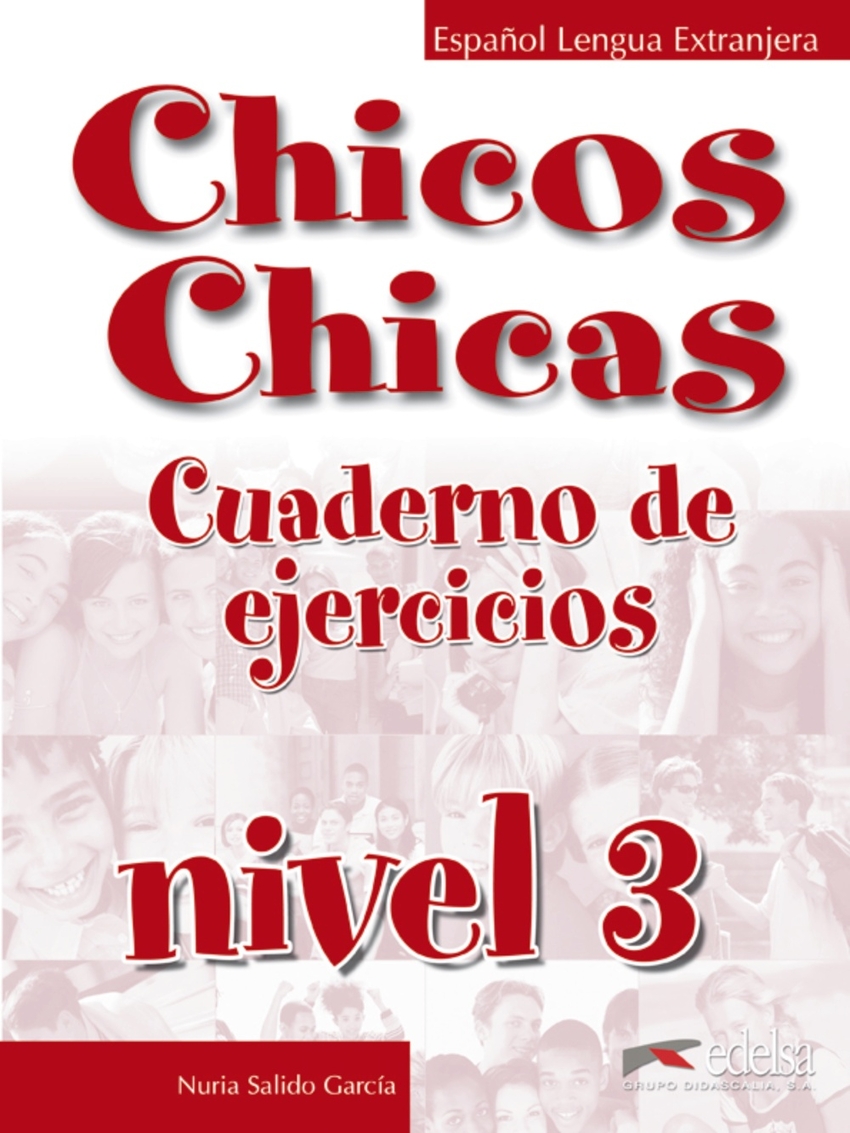 EDEL - CHICOS E CHICAS 3 - ESPANHOL - CUADERNO DE EJERCICIOS