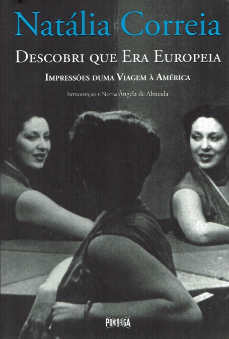 DESCOBRI QUE ERA EUROPEIA - IMPRESSOES DUMA VIAGEM A AMERICA