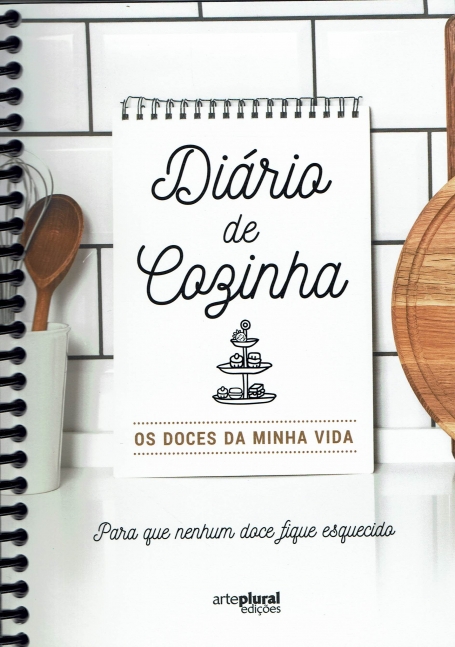 DIARIO DE COZINHA - os doces da minnha vida para que nenhum doce fique esquecido
