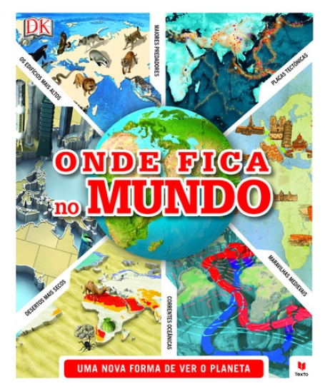 ONDE FICA NO MUNDO - UMA NOVA FORMA DE VER O PLANETA