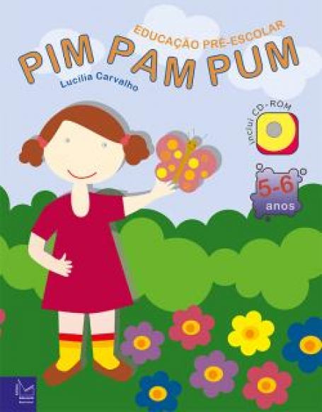 PIM PAM PUM 5-6 ANOS - EDUCACAO PRE-ESCOLAR - inclui cd-rom