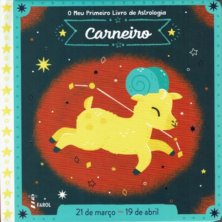 O MEU PRIMEIRO LIVRO DE ASTROLOGIA : CARNEIRO ( 21 MARÇO- 19 ABRIL)