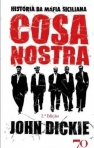 COSA NOSTRA - HISTORIA DA MAFIA SICILIANA