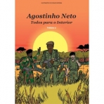 AGOSTINHO NETO - TODOS PARA O INTERIOR - VOL. 2