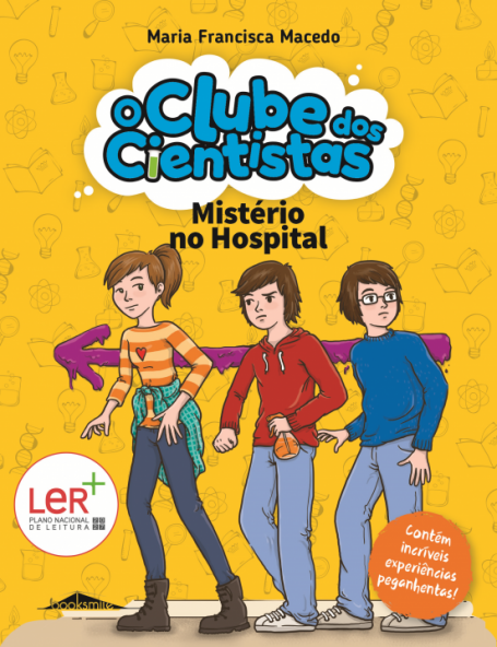 O CLUBE DOS CIENTISTAS 3 - MISTÉRIO NO HOSPITAL