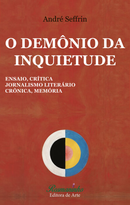 O DEMÔNIO DA INQUIETUDE