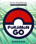 POKEMON GO - GUIA ESSENCIAL
