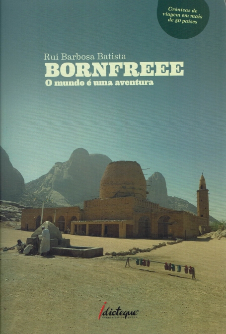 BORNFREE- O MUNDO É UMA AVENTURA