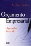 ORÇAMENTO EMPRESARIAL: Aprender Fazendo - 2ª/2014