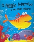 PEIXINHO MAROTO E OS SEUS AMIGOS