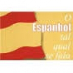 ESPANHOL TAL QUAL SE FALA
