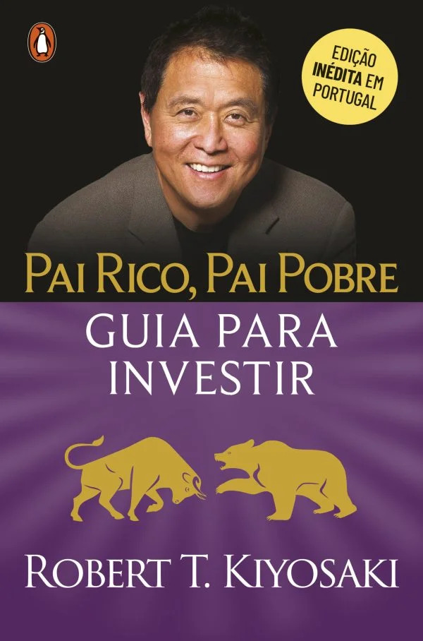 PAI RICO, PAI POBRE - GUIA PARA INVESTIR