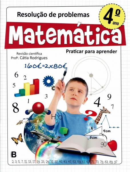 RESOLUCAO DE PROBLEMAS MATEMATICA 4º ANO PRATICAR PARA APRENDER