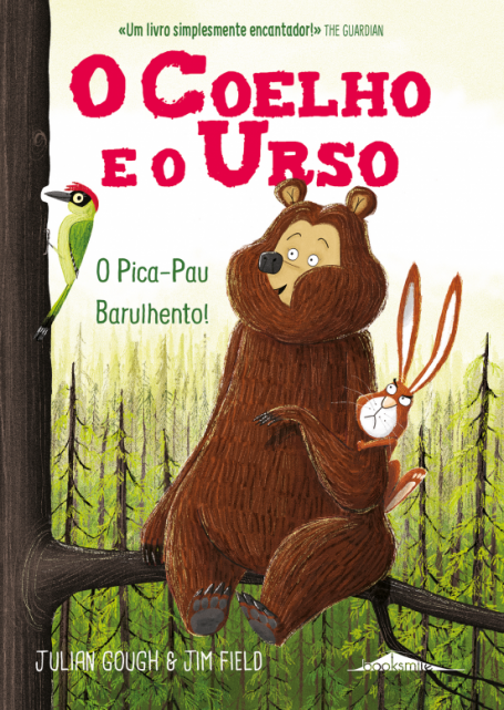 O COELHO E O URSO 2 - O PICA-PAU BARULHENTO