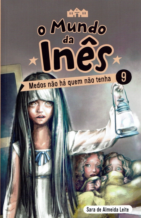 71190.10 - O MUNDO DA INÊS 9 - MEDOS NÃO HÁ QUEM NÃO TENHA