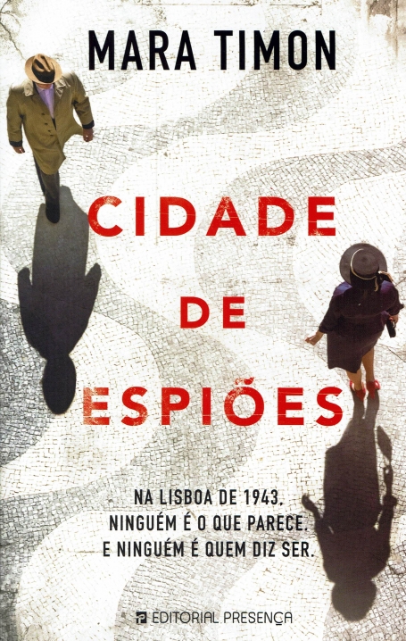 CIDADE DE ESPIOES na lisboa de 1943, ninguem é o que parece. e ninguem é quem diz ser