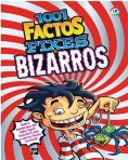 1001 FACTOS FIXES E BIZARROS