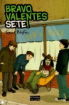 BRAVO VALENTES SETE - OS SETE 6