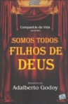 SOMOS TODOS FILHOS DE DEUS