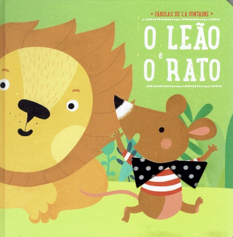 O LEAO E O RATO - FABULAS DE LA FONTAINE