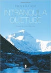 INTRANQUILA QUIETUDE