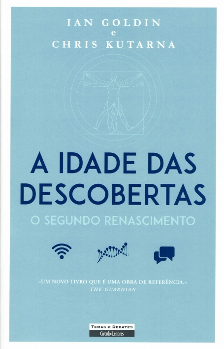 A IDADE DAS DESCOBERTAS - O SEGUNDO RENASCIMENTO