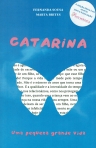 CATARINA - UMA PEQUENA GRANDE VIDA