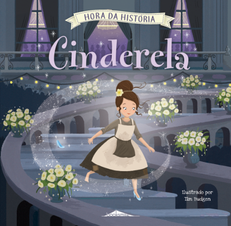 CINDERELA - HORA DA HISTORIA