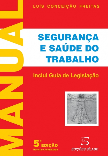 MANUAL SEGURANCA E SAUDE DO TRABALHO - INCLUI GUIA DE LEGISLACAO 5ª EDICAO