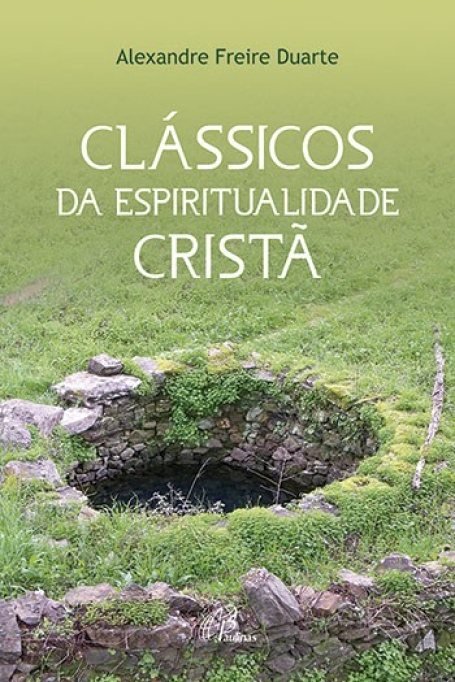 CLASSICOS DA ESPIRITUALIDADE CRISTA