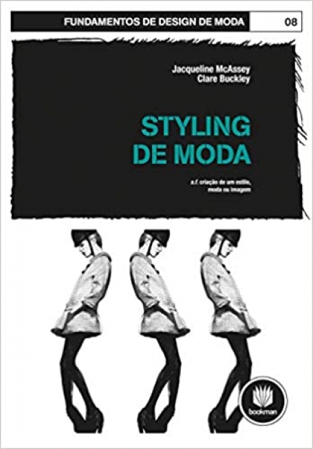 FUNDAMENTOS DE DESIGN DE MODA:STYLING DE MODA