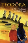 TEODORA E AS ESTATUAS MISTERIOSAS