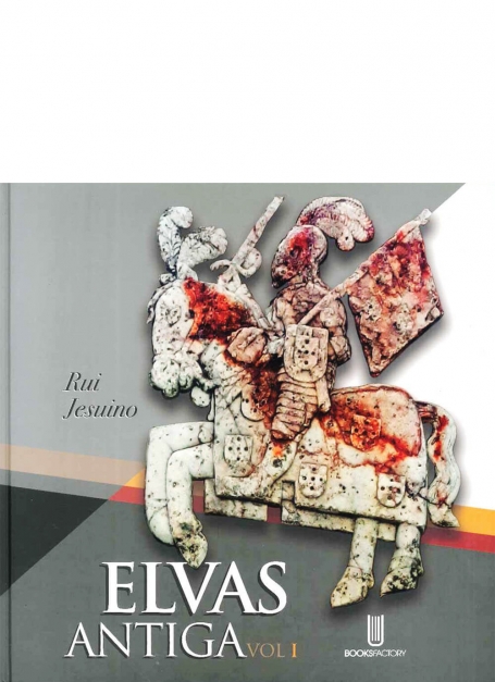 ELVAS ANTIGA VOL. I