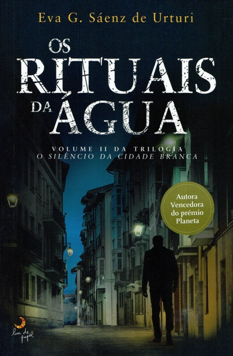 OS RITUAIS DA AGUA volume II da trilogia o silencio da cidade branca