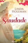 SAUDADE - uma fascinante historia de perda, romance e traicao no Portugal do seculo XVIII